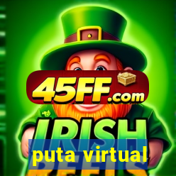 puta virtual